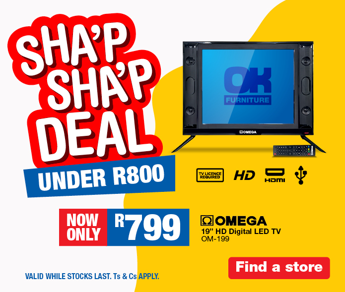 SHA’P SHA’P OMEGA 19” LED TV DEAL UNDER R800. Shop Now