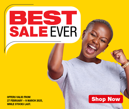 BEST SALE EVER. OFFERS VALID FROM 27 FEBRUARY – 9 MARCH 2025, WHILE STOCKS LAST.