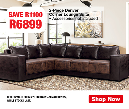 2-Piece Denver Corner Lounge Suite SAVE R1100. R6899