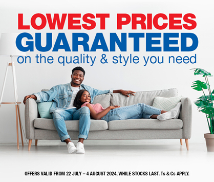 LOWEST PRICES GUARANTEED ON THE QUALITY & STYLE YOU NEED. Offers valid from 22 July – 4 August 2024, while stocks last. Ts & Cs apply.